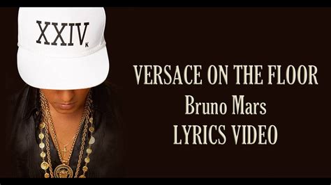 lyric versace on the floor|bruno mars that’s what i like lyrics.